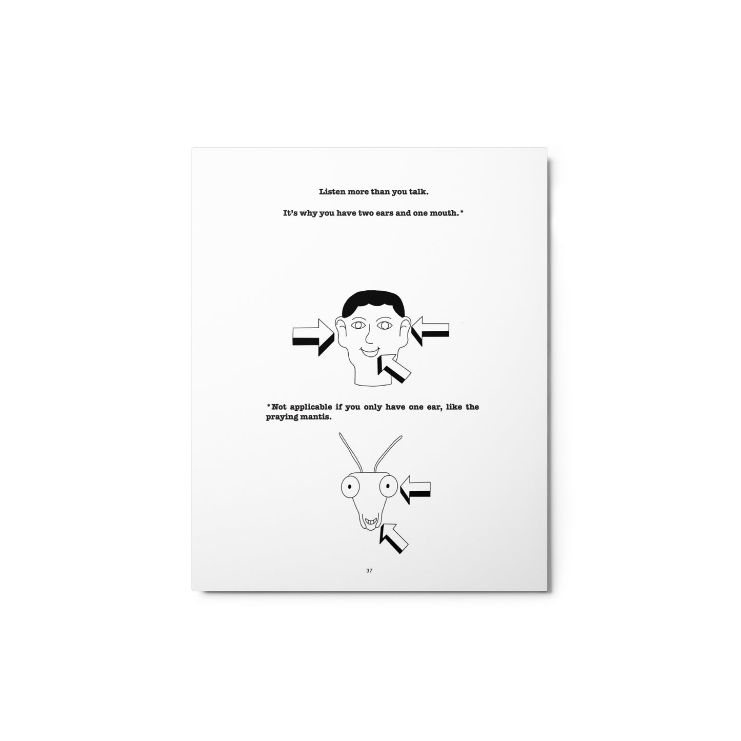 Black and white illustration on a metal canvas says 'Listen more than you talk...'