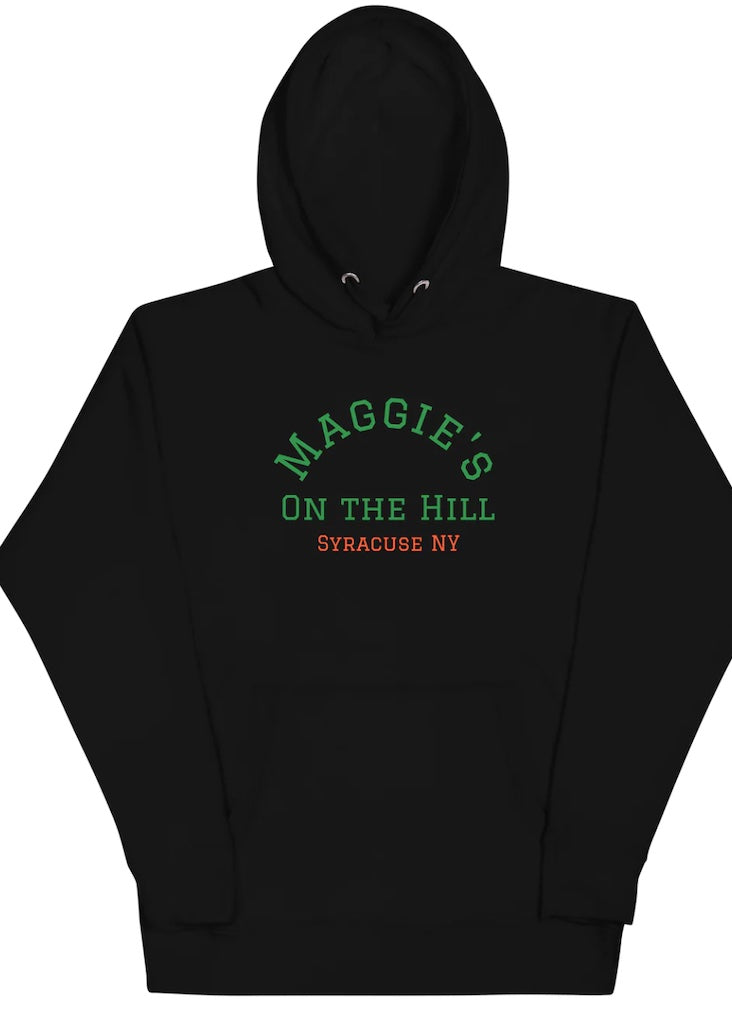 Maggie's on the Hill - Hoodie Sweatshirt For Everyone! Go 'Cuse!