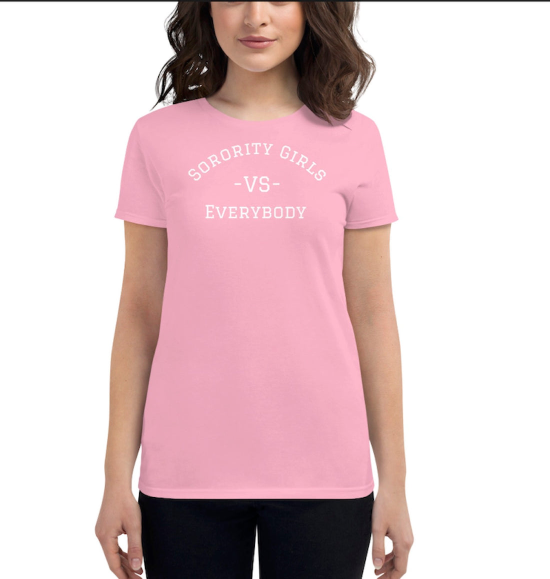 "Sorority Girls VS Everybody" Pink Tee at Collegebarbook.com