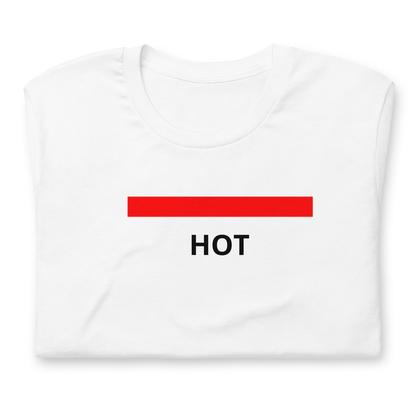 Unisex white tee shirt with a bar of red and says "Hot" underneath it